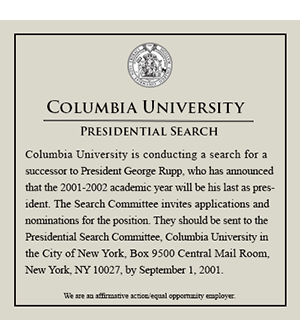 The print ad placed in 2001, looking for a new president of Columbia University