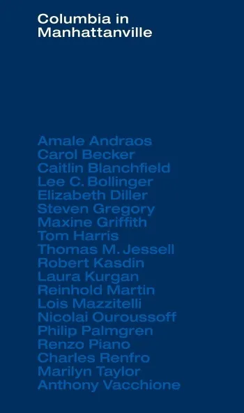 Blue Cover of the book Columbia in Manhattanville with title and names of contributors